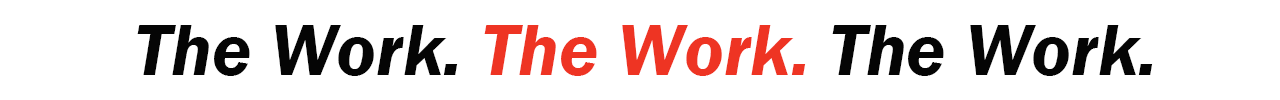 the_work_the_work_the_work